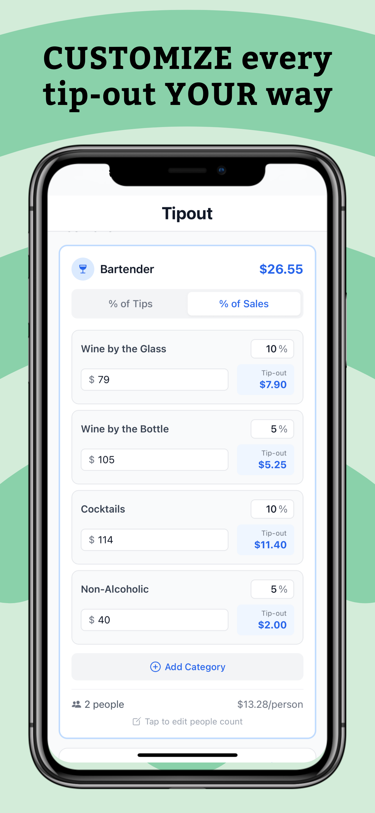 Customize - Every tip-out your way